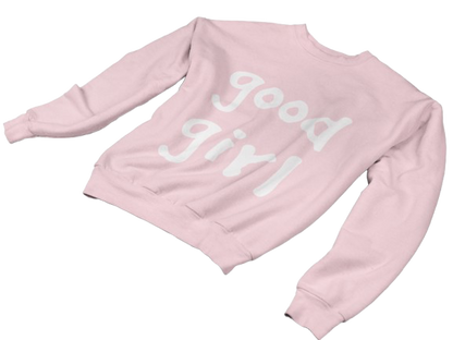 Original Good Girl Crewneck