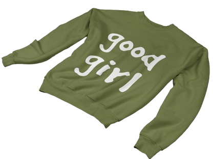 Original Good Girl Crewneck