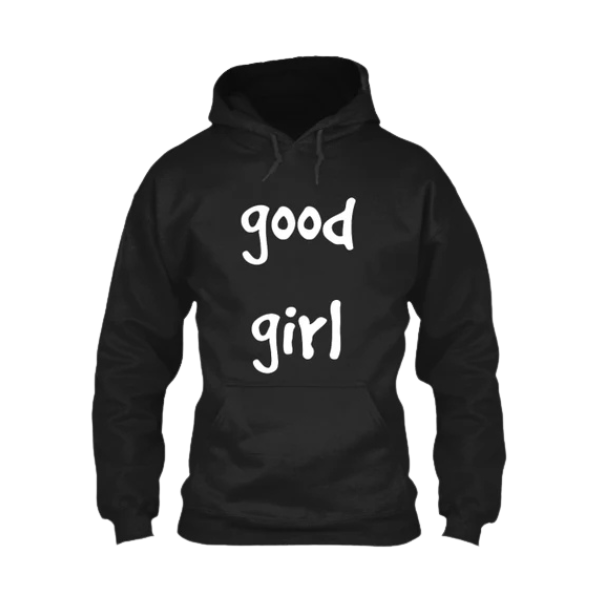 Original Good Girl Hoodie